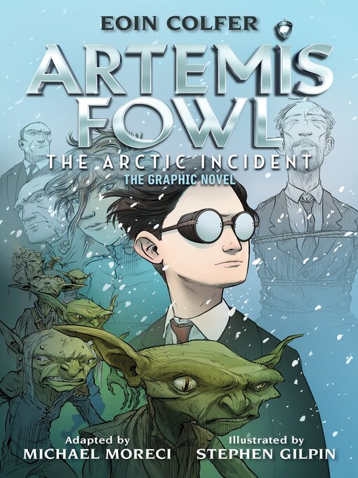 Title details for The Arctic Incident: The Graphic Novel by Eoin Colfer - Wait list